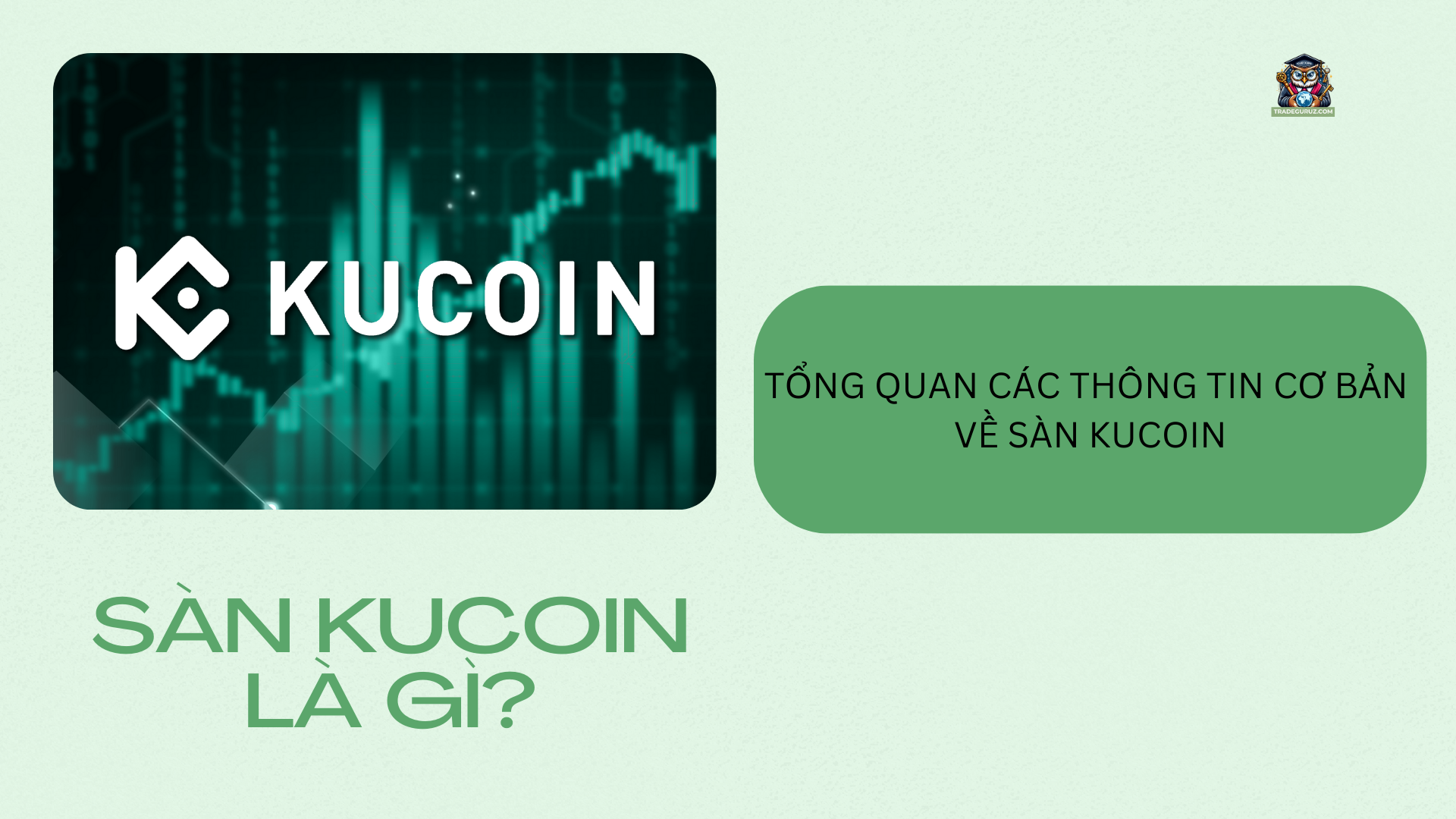 Tổng quan các thông tin về sàn Kucoin